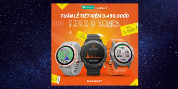 [GARMIN] Tuần lễ vàng FLASH SALE tiết kiệm 3.490.000 VNĐ – Fenix 6 series